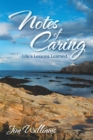 Image for Notes of Caring: Life&#39;S Lessons Learned