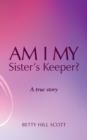 Image for Am I My Sister&#39;s Keeper?