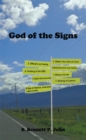 Image for God of the Signs: Devotional Study of the Eight Miracles of Jesus-God in the Gospel of John