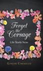Image for Forget the Corsage