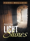 Image for And the Light Shines