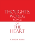Image for Thoughts, Words, Songs of the Heart