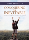 Image for Conquering the Inevitable: Coping with Change Based on Insights from Nehemiah