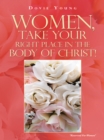 Image for Women, Take Your Right Place in the Body of Christ!
