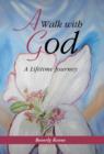 Image for A Walk with God : A Lifetime Journey