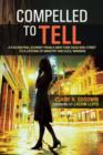 Image for Compelled to Tell : A Fascinating Journey from a New York Dead-End Street to a Lifetime of Ministry and Soul-Winning