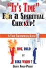 Image for It&#39;s Time for a Spiritual Checkup: Is Your Thermometer Gauge Hot, Cold or Luke Warm?