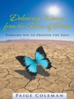 Image for Delivering Women from the Snares of Death: Purging Sin to Prosper the Soul
