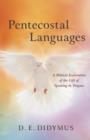 Image for Pentecostal Languages : A Biblical Exploration of the Gift of Speaking in Tongues