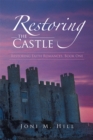 Image for Restoring the Castle: Restoring Faith Romances, Book One