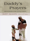 Image for Daddy&#39;S Prayers: Devotions for Little Boys