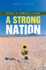 Image for And a Small One a Strong Nation