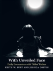 Image for With Unveiled Face: Daily Encounters with &amp;quot;Abba&amp;quot; Father