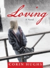 Image for Loving: A Novel