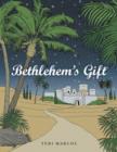 Image for Bethlehem&#39;s Gift