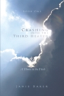 Image for Crashing into the Third Heaven: A Thorn in the Flesh