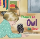 Image for There&#39;S an Owl in the Closet