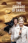 Image for Courage of Daniel: Special Report from Christian News
