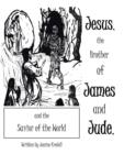Image for Jesus, the Brother of James and Jude, and the Savior of the World