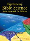 Image for Experiencing Bible Science : An Activity Book for Children