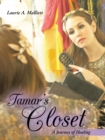Image for Tamar&#39;s Closet: A Journey of Healing