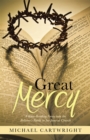 Image for Great Mercy: A Knee-Bending Foray into the Believer&#39;s Battle to See Jesus at Church