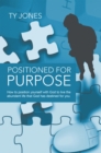 Image for Positioned for Purpose