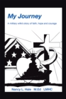 Image for My Journey: A Military Wife&#39;S Story of Faith, Hope, and Courage
