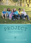 Image for Project Self-Esteem: For Kids