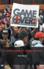 Image for Game Over: A Youth Substance Abuse Manual