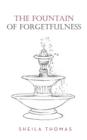 Image for The Fountain of Forgetfulness