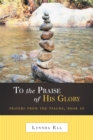 Image for To the Praise of His Glory: Prayers from the Psalms, Book Iii