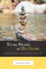 Image for To the Praise of His Glory : Prayers from the Psalms, Book III