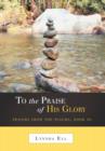 Image for To the Praise of His Glory : Prayers from the Psalms, Book III