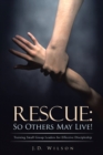 Image for Rescue: so Others May Live!: Training Small Group Leaders for Effective Discipleship