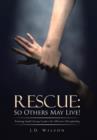 Image for Rescue : So Others May Live!: Training Small Group Leaders for Effective Discipleship