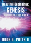 Image for Beautiful Beginnings: Genesis: Whispers of Jesus Series