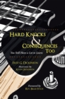 Image for Hard Knocks &amp; Consequences Too: You Still Have a Lot to Learn