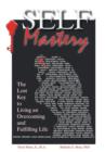 Image for Self-Mastery : The Lost Key to Living an Overcoming and Fulfilling Life