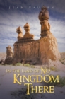 Image for In the Land of No Kingdom There