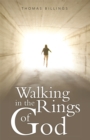 Image for Walking in the Rings of God