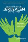 Image for Journey Through Jerusalem with No Hands : One Woman&#39;s Travel Toward Holistic Healing