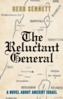 Image for Reluctant General: A Novel About Ancient Israel
