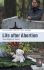 Image for Life After Abortion: Your Right to Know