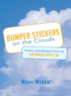 Image for Bumper Stickers on the Clouds: Humor and Essays from an Uncommon Christian