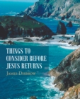 Image for Things to Consider Before Jesus Returns