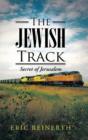Image for The Jewish Track : Secret of Jerusalem