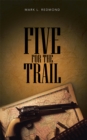 Image for Five for the Trail
