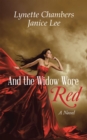 Image for And the Widow Wore Red: A Novel