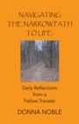 Image for Navigating the Narrow Path to Life: Daily Reflections from a Fellow Traveler